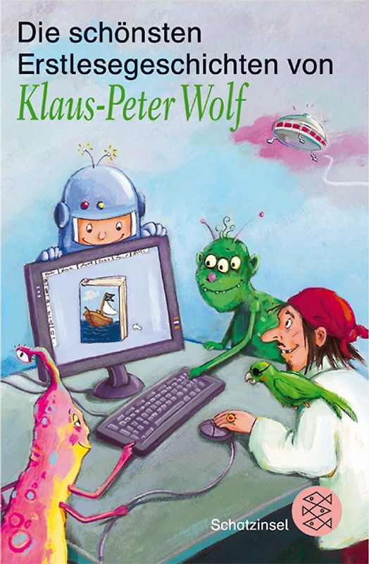 Die schönsten Erstlesegeschichten von Klaus-Peter Wolf