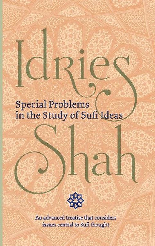 Special Problems in the Study of Sufi Ideas