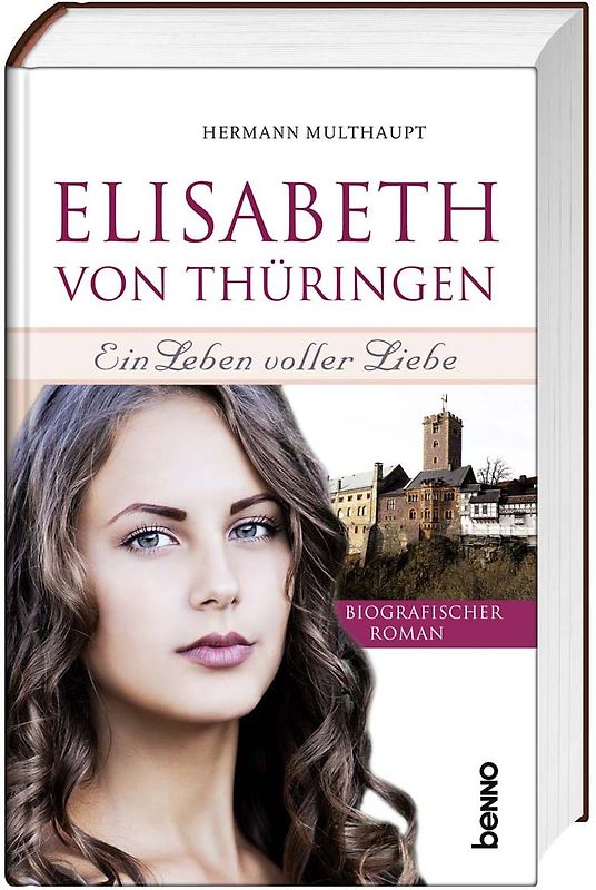 Elisabeth von Thüringen – Ein Leben voller Liebe