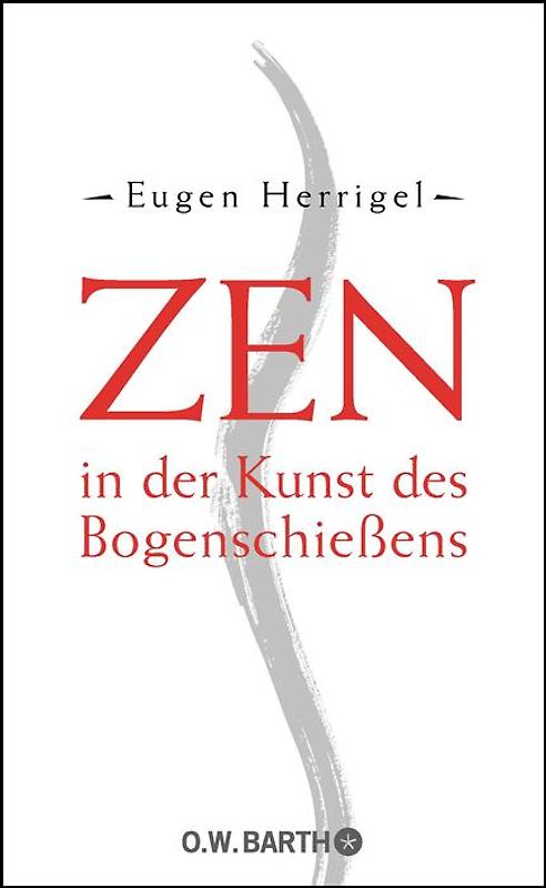 Zen in der Kunst des Bogenschießens
