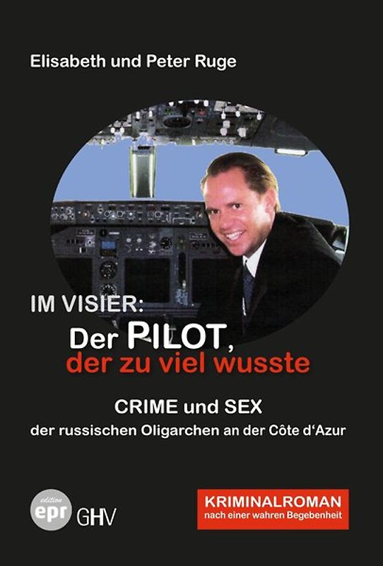 Im Visier: Der Pilot, der zu viel wusste