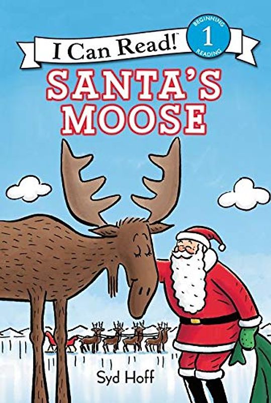 Santa's Moose: A Christmas Holiday Book for Kids (I Can Read Level 1)