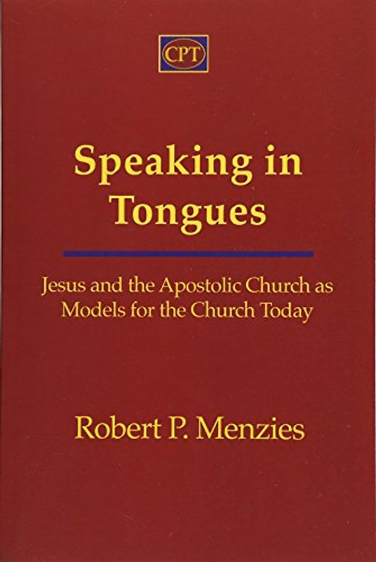 Speaking in Tongues: Jesus and the Apostolic Church as Models for the Church Today