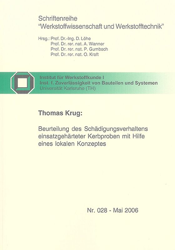 Beurteilung des Schädigungsverhaltens einsatzgehärteter Kerbproben mit Hilfe eines lokalen Konzeptes