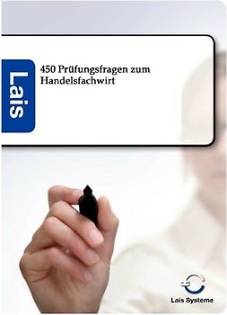 Handelsfachwirt - 450 Prüfungsfragen