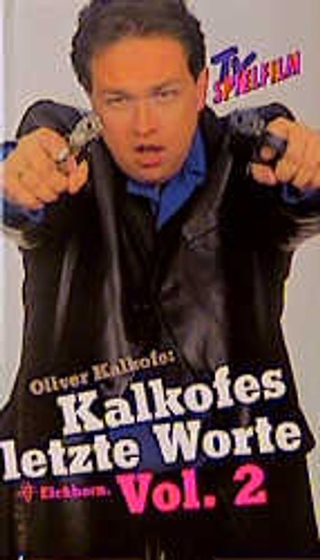 Kalkofes letzte Worte Volume 2