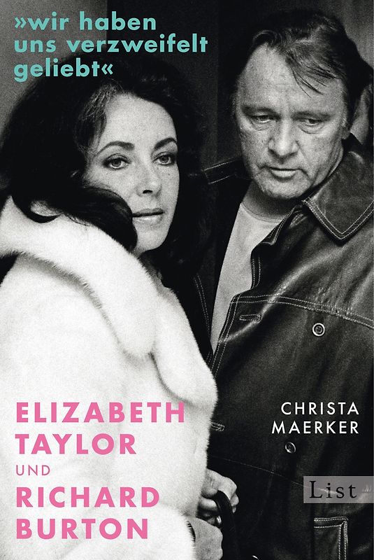 »Wir haben uns verzweifelt geliebt«. Elizabeth Taylor und Richard Burton