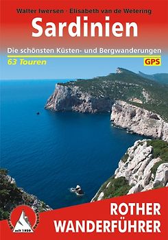 Sardinien. Die schönsten Küsten- und Bergwanderungen. 70 Touren. Mit GPS-Daten