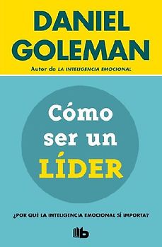 Cómo Ser Un Líder: ¿Por Qué La Inteligencia Emocional Sí Importa? / What Makes a Leader