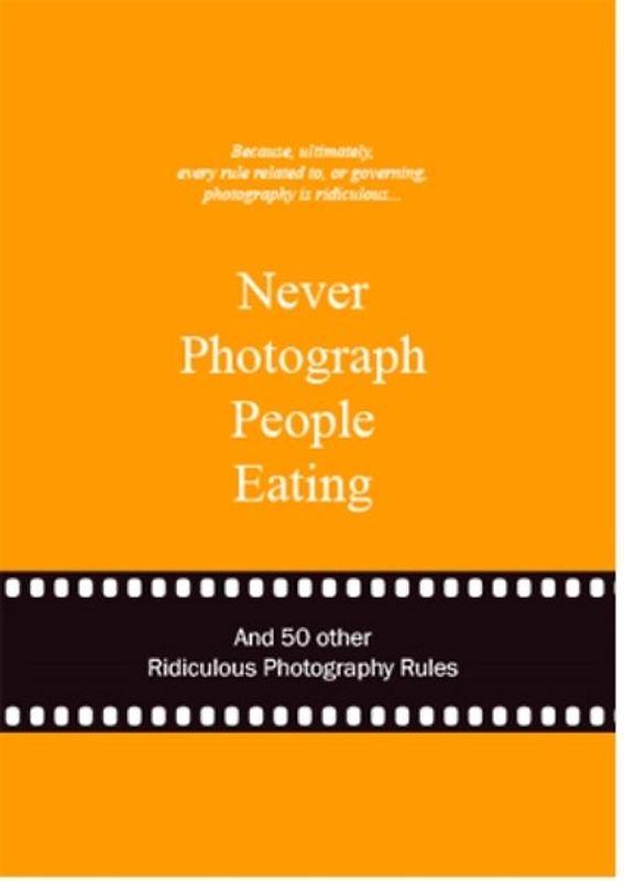 Never Photograph People Eating