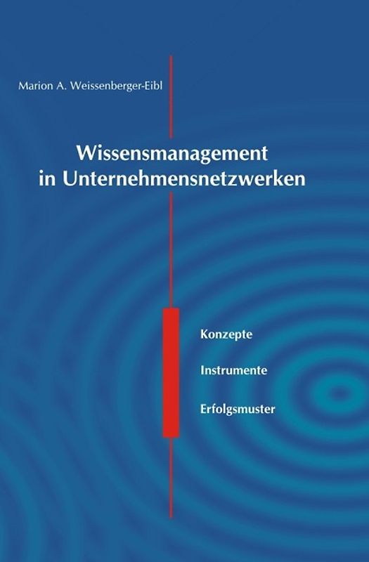 Wissensmanagement in Unternehmensnetzwerken