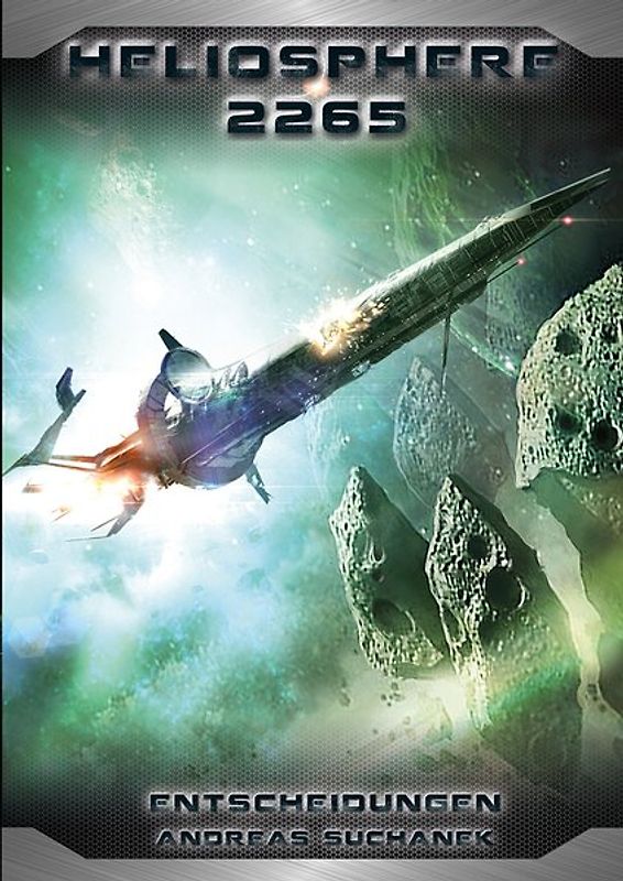 Heliosphere 2265 - Der Fraktal-Zyklus 2 - Entscheidungen (Bände 5-7)