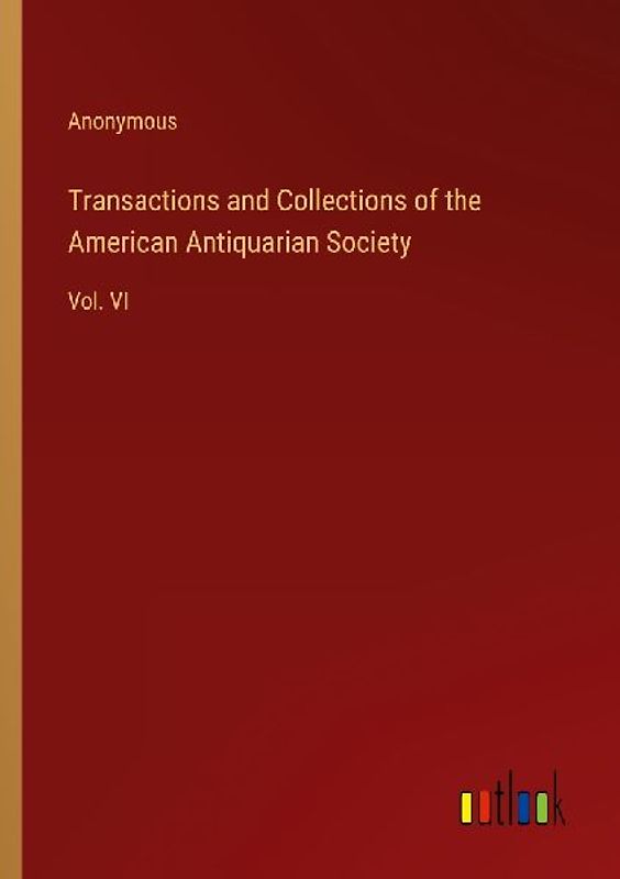 Transactions and Collections of the American Antiquarian Society