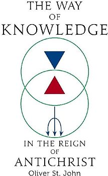 The Way of Knowledge in the Reign of Antichrist