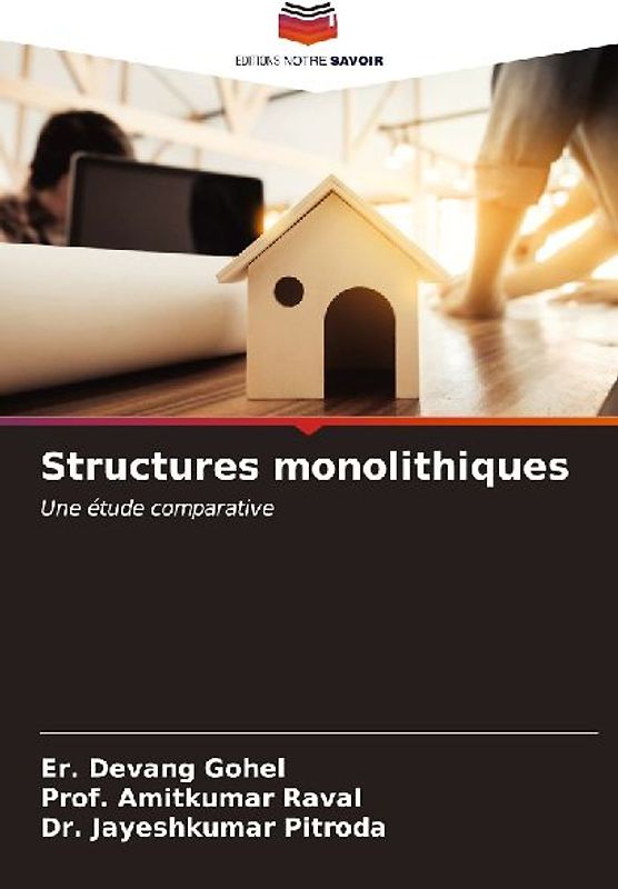 Structures monolithiques