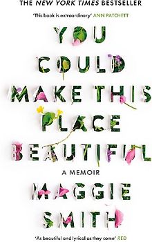 You Could Make This Place Beautiful