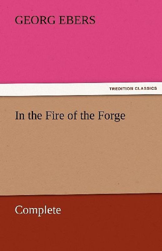 In the Fire of the Forge - Complete
