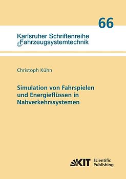 Simulation von Fahrspielen und Energieflüssen in Nahverkehrssystemen