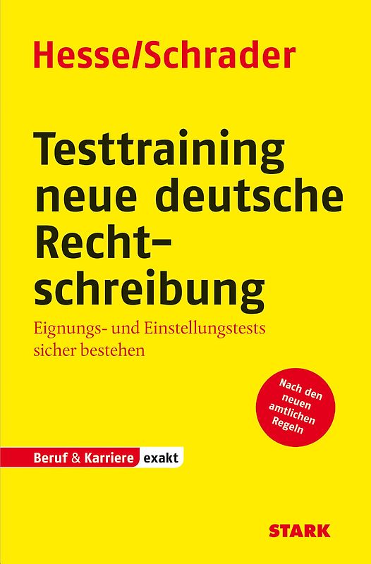 STARK Hesse/Schrader: EXAKT - Testtraining neue deutsche Rechtschreibung