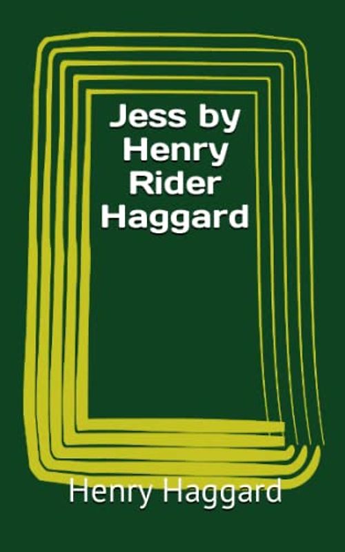 Jess by Henry Rider Haggard
