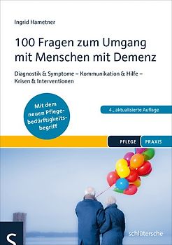 100 Fragen zum Umgang mit Menschen mit Demenz