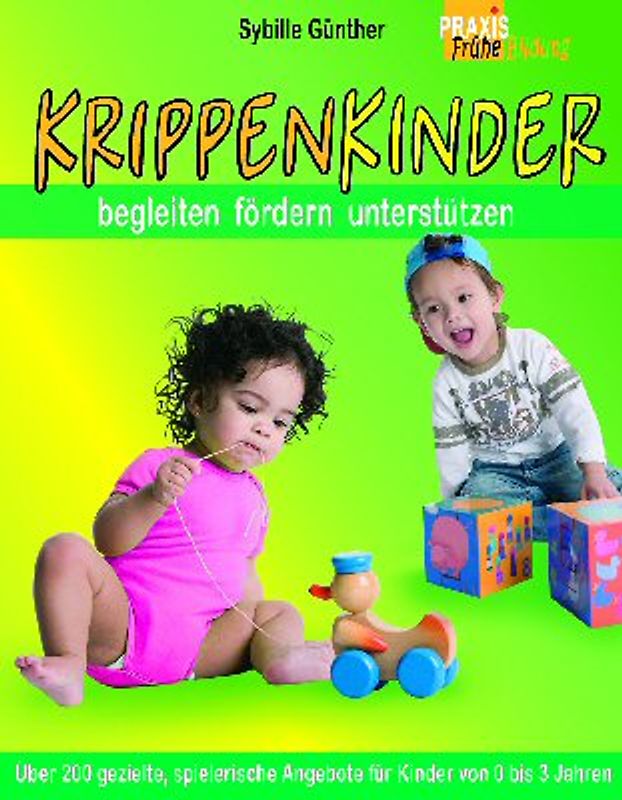 Krippenkinder begleiten, fördern, unterstützen