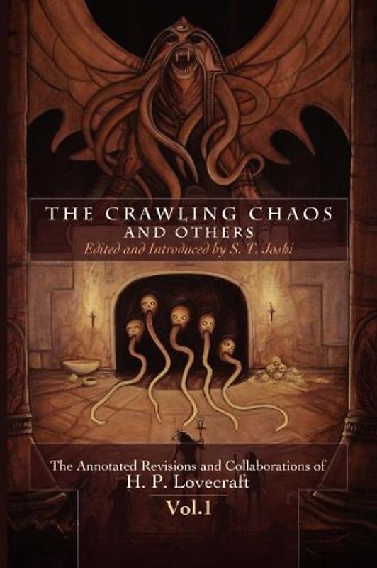 The Crawling Chaos and Others - Lovecraft, H. P.