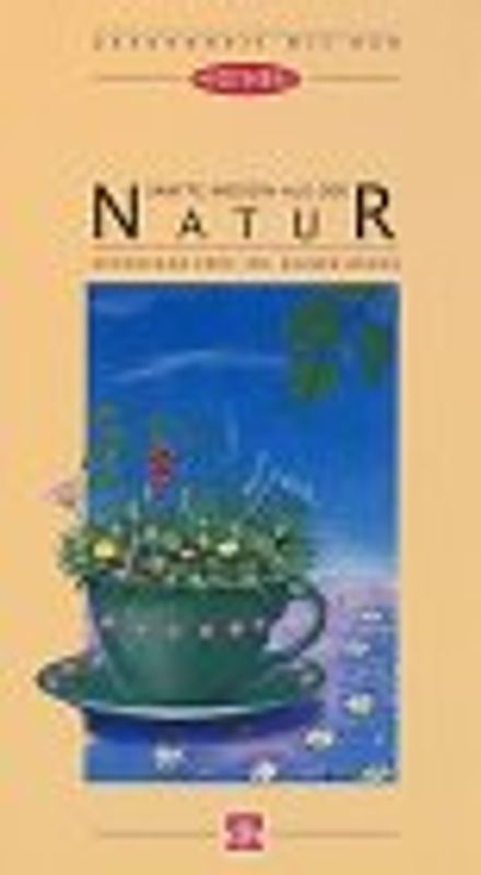 Sanfte Medizin aus der Natur