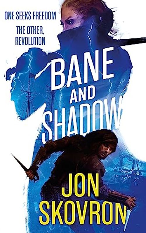 Bane and Shadow: Book Two of Empire of Storms