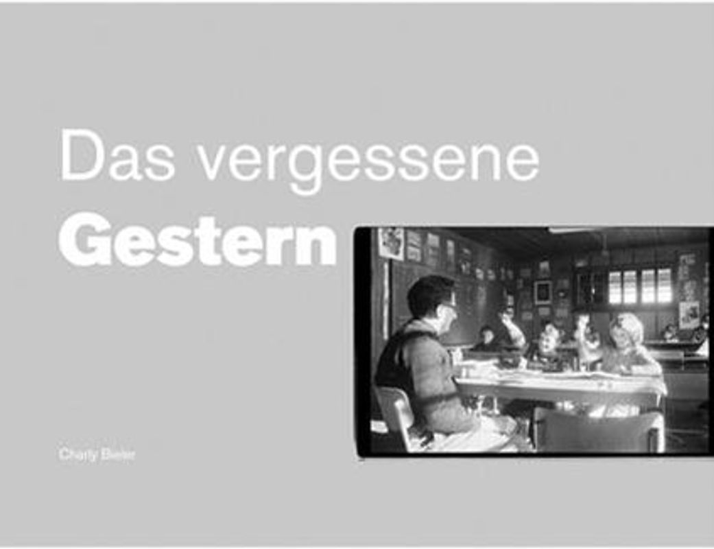 Das vergessene Gestern