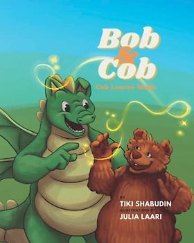 Bob & Cob: Cob Learns Magic