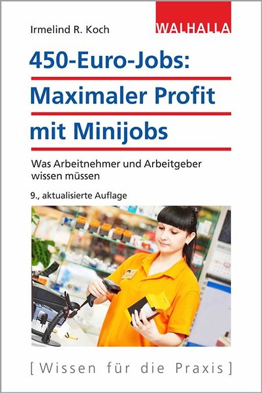 450-Euro-Jobs: Maximaler Profit mit Minijobs
