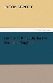 History of King Charles the Second of England