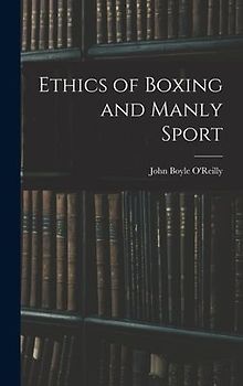 Ethics of Boxing and Manly Sport