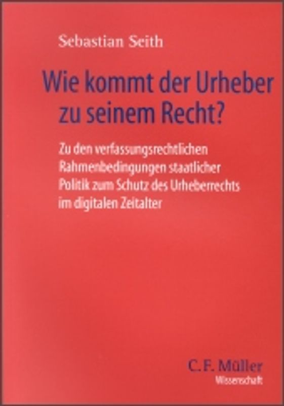 Wie kommt der Urheber zu seinem Recht?