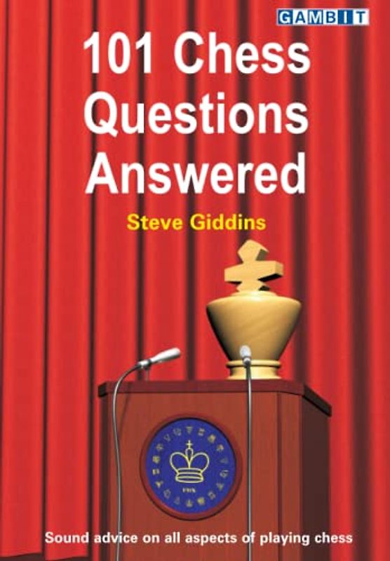 101 Chess Questions Answered (Modern Chess)