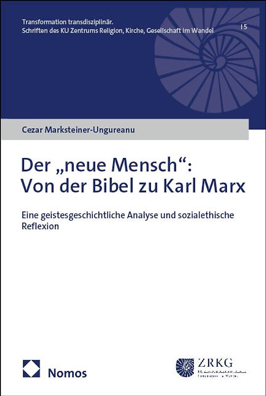 Der „neue Mensch”: Von der Bibel zu Karl Marx