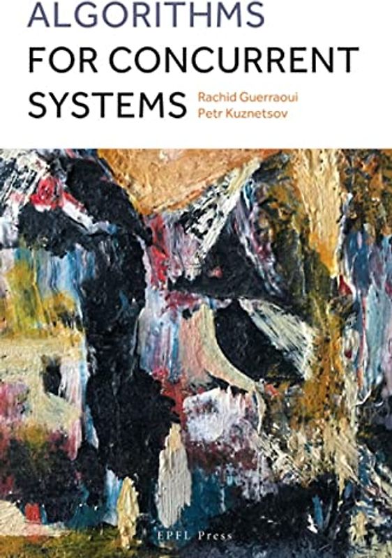 Algorithms for Concurrent Systems –