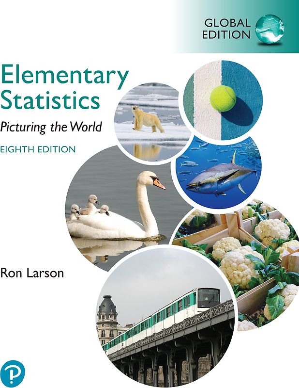 Elementary Statistics: Picturing the World, Global Edition