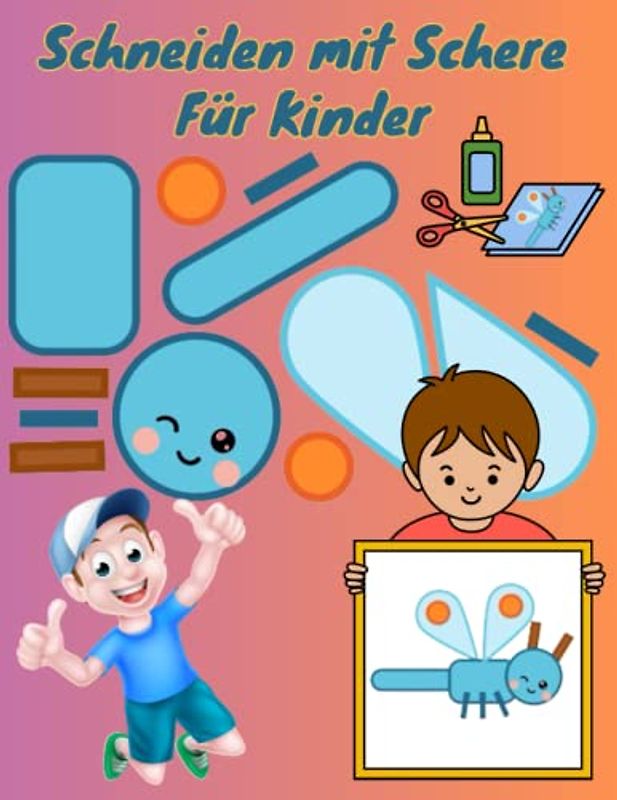 Schneiden mit Schere Für Kinder: 62 süße und liebevolle Zeichnungen von Tieren und anderen Tieren zum Ausmalen, Ausschneiden, Nähen und Aufkleben. Ein lustiges Aktivitätsbuch für Ihr Kind