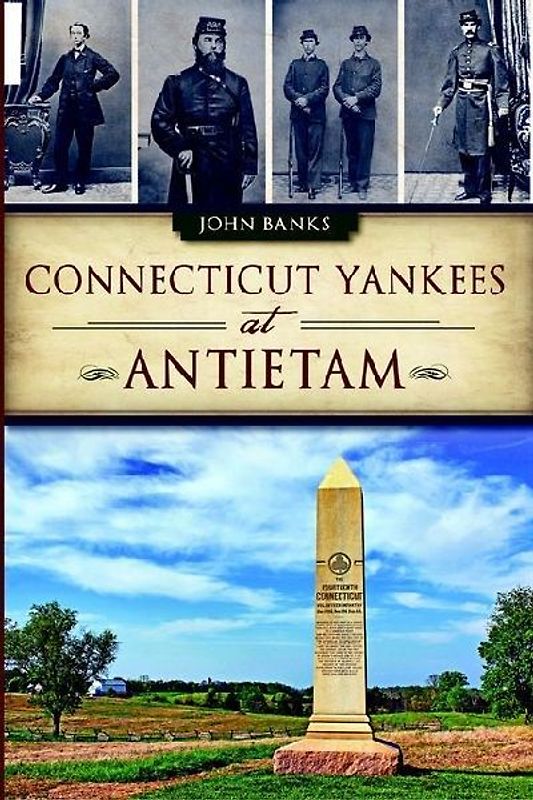 Connecticut Yankees at Antietam