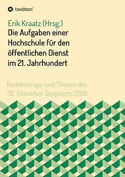 Die Aufgaben einer Hochschule für den öffentlichen Dienst im 21. Jahrhundert