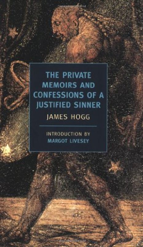 The Private Memoirs and Confessions of a Justified Sinner (New York Review Books Classics) - James Hogg