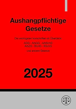 Aushangpflichtige Gesetze 2025