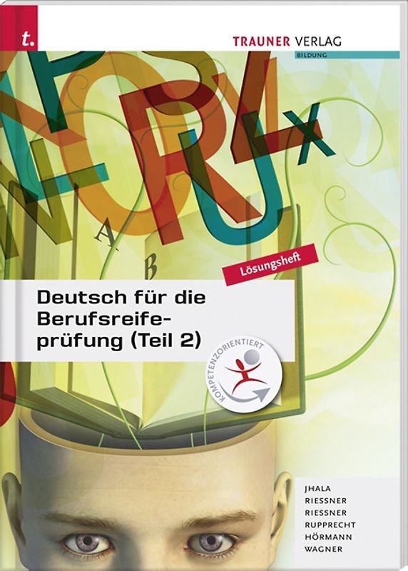 Deutsch für die Berufsreifeprüfung (Teil 2) Lösungsheft