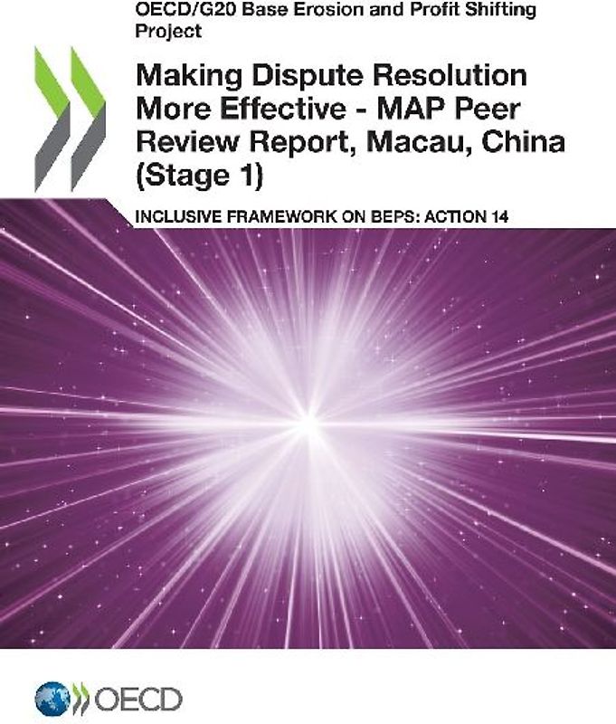 Making Dispute Resolution More Effective - MAP Peer Review Report, Macau, China (Stage 1)