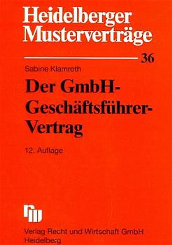 Der GmbH-Geschäftsführer-Vertrag