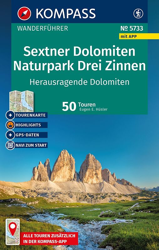 KOMPASS Wanderführer Sextner Dolomiten, Naturpark Drei Zinnen - Herausragende Dolomiten, 50 Touren mit Extra-Tourenkarte