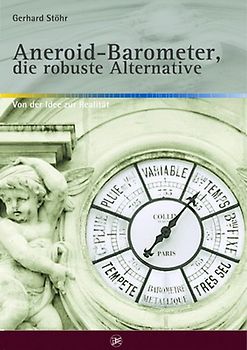 Aneroid-Barometer, die robuste Alternative