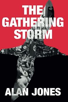 The Gathering Storm (The Sturmtaucher Trilogy, Band 1)